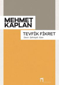 Tevfik Fikret –Devir-Şahsiyet-Eser–